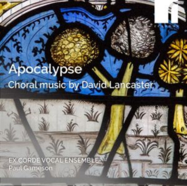Ex Corde Vocal Ensemble / Paul Gameson: Apocalypse: Choral Music By David Lancaster - CD