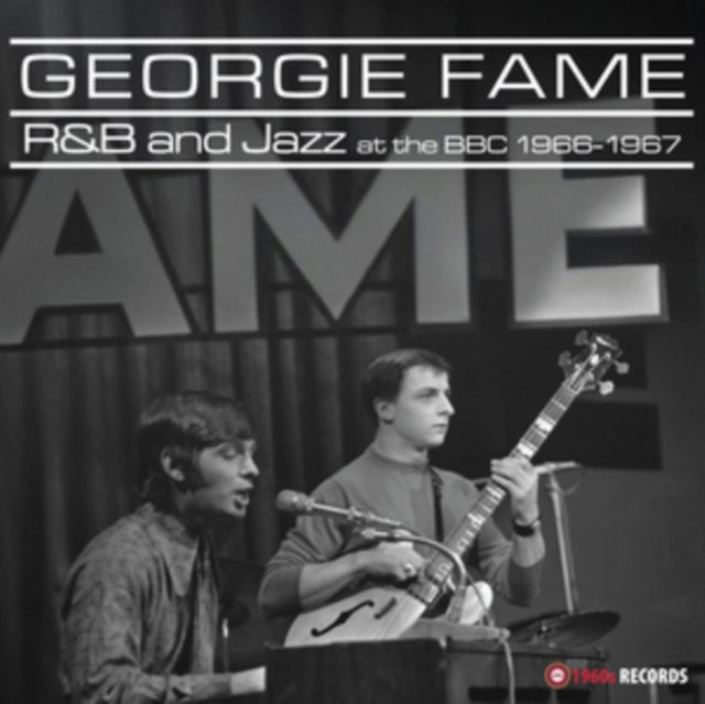 Georgie Fame: R&B And Jazz At The BBC 1966-1967 - Vinyl