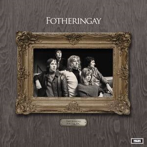 Fotheringay: Two Sessions For The BBC - Vinyl