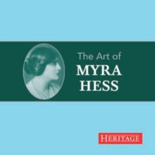 Myra Hess: The Art Of Myra Hess - CD