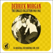 Derrick Morgan: The Singles Collection 1960-1962 - CD