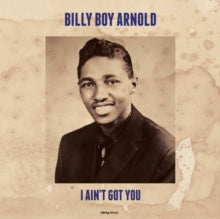 Billy Boy Arnold: I Aint Got You - Vinyl