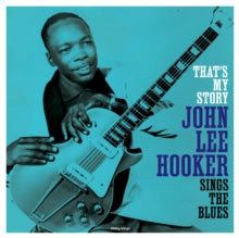 John Lee Hooker: Thats My Story - Vinyl