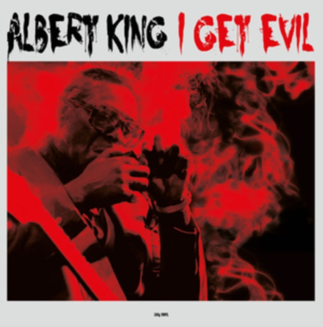 Albert King: I Get Evil - Vinyl