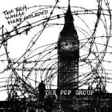 The Pop Group: The Boys Whose Head Exploded - Vinyl