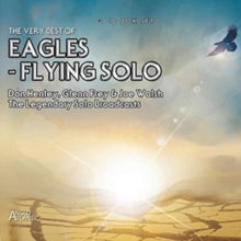 The Eagles: Flying Solo - Legendary Solo Broadcasts - CD