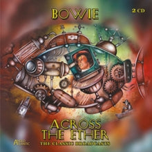 David Bowie: Across The Ether- The Classic Broadcasts - CD