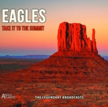The Eagles: Take It To The Summit - CD