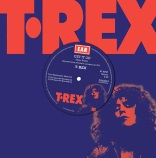 T.Rex: Get It On (Alternate Versions) / Rip Off (Alternate Versions) - Vinyl