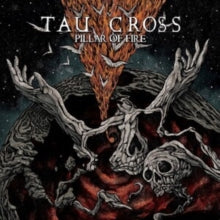Tau Cross: Pillar Of Fire - Vinyl