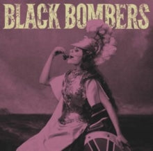 Black Bombers: A: Last Bite B: You Take My Money - Vinyl
