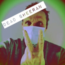 Dead Sheeran: Dead Sheeran (Coloured Vinyl) - Vinyl