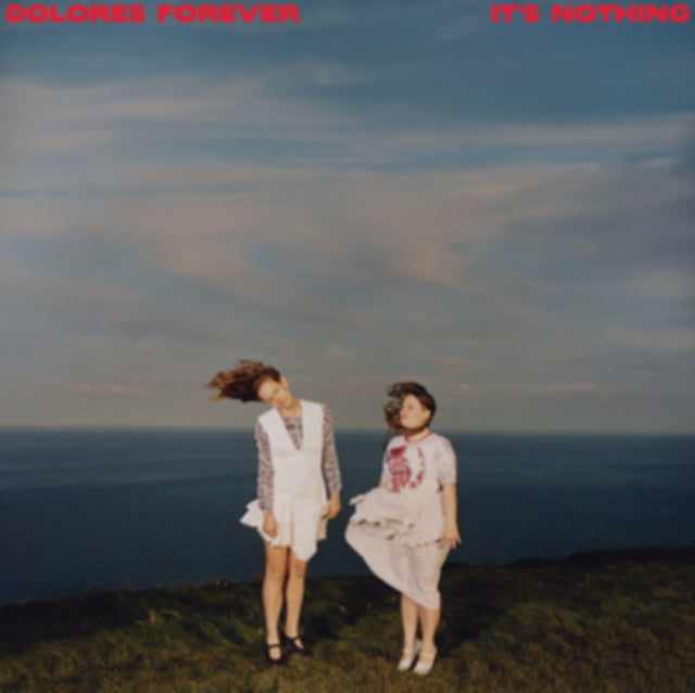 Dolores Forever: Its Nothing - CD