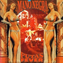 Mano Negra: Putas Fever - CD