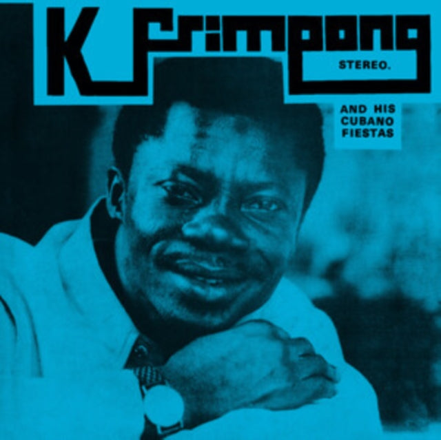 K. Frimpong & His Cubano Fiestas: K. Frimpong & His Cubano Fiestas - CD