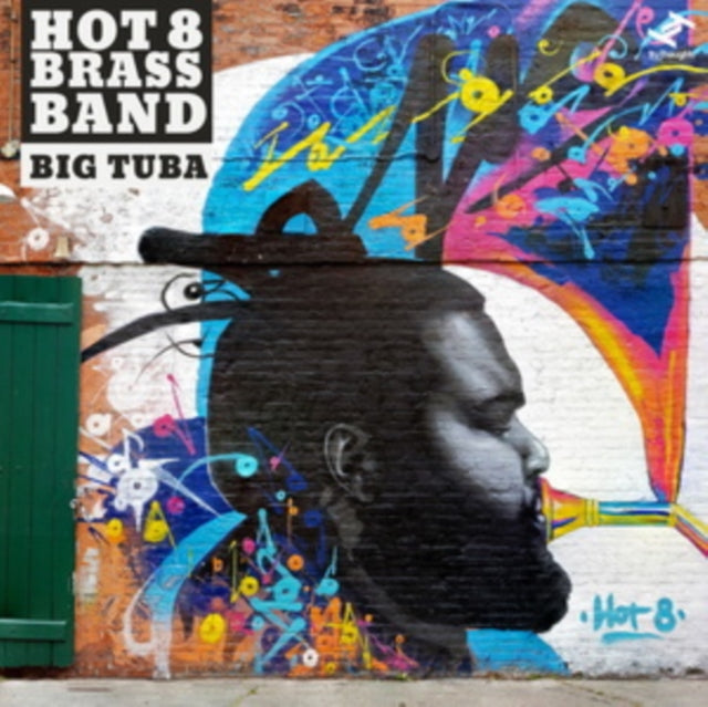 Hot 8 Brass Band: Big Tuba - CD