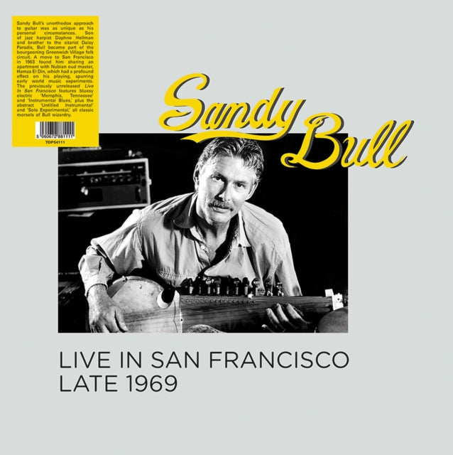 Sandy Bull: Live In San Francisco Late 1969 - Vinyl