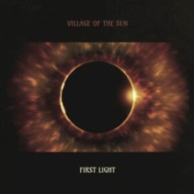 Village of The Sun: First Light - Vinyl