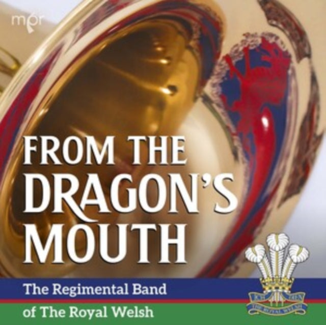 The Regimental Band Of The Royal Welsh: The Regimental Band Of The Royal Welsh: From The Dragons Mouth - CD