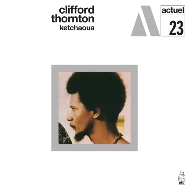 Clifford Thornton: Ketchaoua - CD