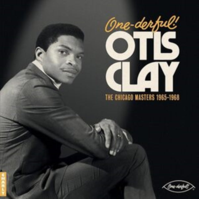 Otis Clay: One-Derful! Otis Clay: The Chiacgo Masters 1965-1968 - Vinyl