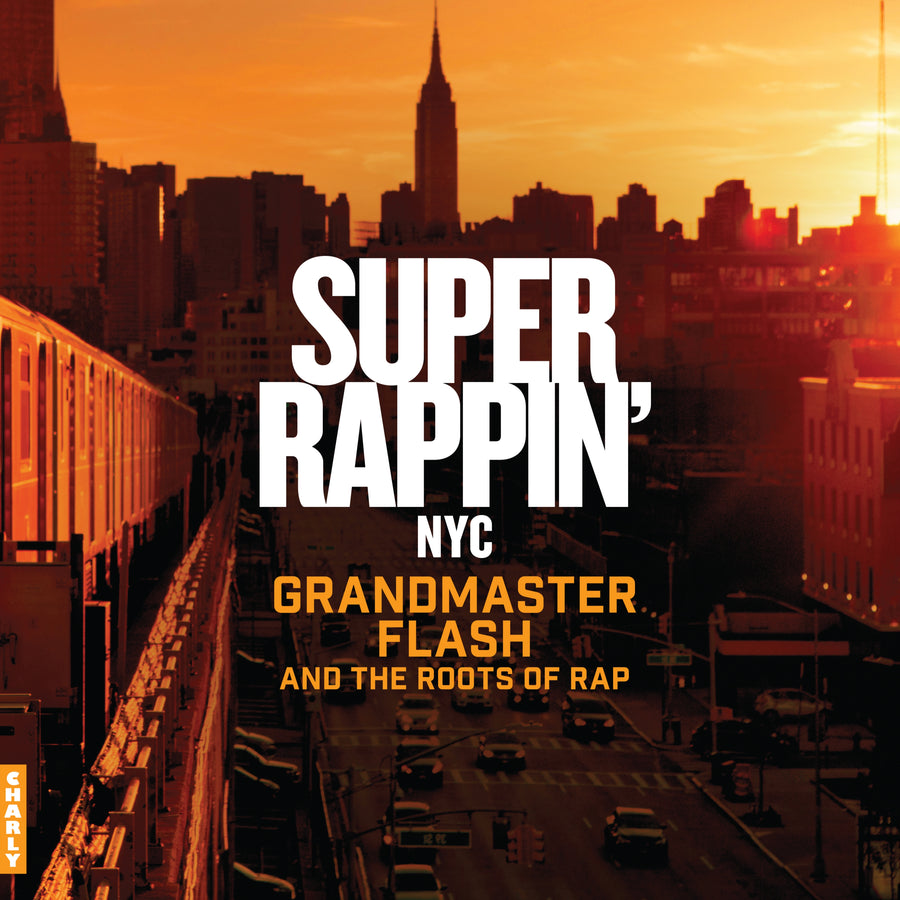Various Artists: Super Rappin Grandmaster Flash And The Roots Of Rap (Special Edition) - Vinyl