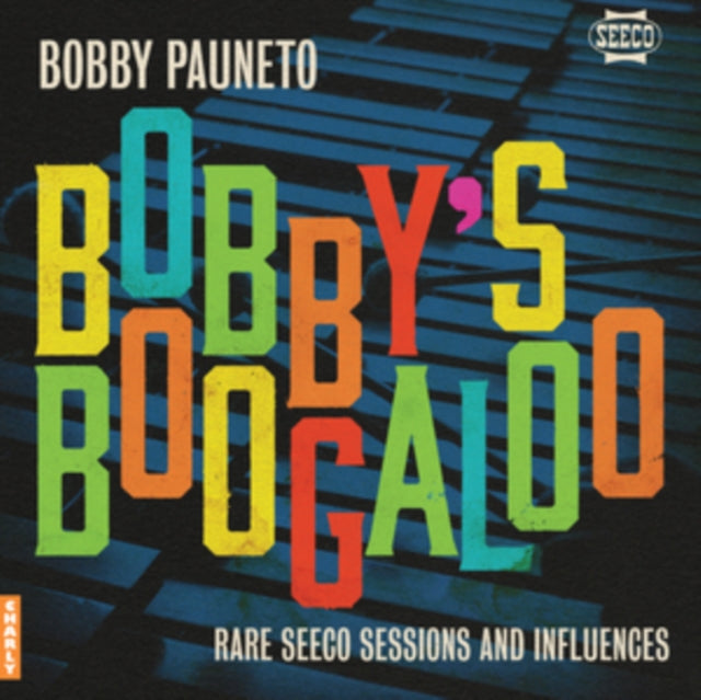 Bobby Pauneto: Bobbys Boogaloo - Rare Seeco Sessions & Influences - Vinyl