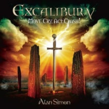 Alan Simon: Exaclibur V: Move. Cry. Act. Clash! - CD