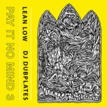 Lean Low & DJ Dubplates: Pay It No Mind 3 - Vinyl