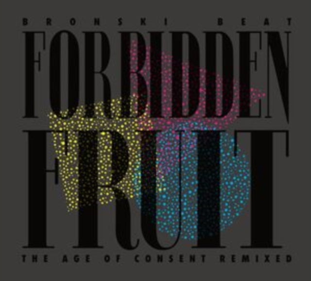 Bronski Beat: Forbidden Fruit - The Age Of Consent Remixed - Vinyl