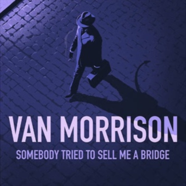 Van Morrison: Somebody Tried To Sell Me A Bridge - CD