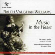 Ralph Vaughan Williams / Lilian Stiles-allen / Isobel Baillie / Ena Mitchell / Elsie Suddaby / Murie: Ralph Vaughan Williams: Music In The Heart - The Pilgrims Journey & Serenade To Music - CD