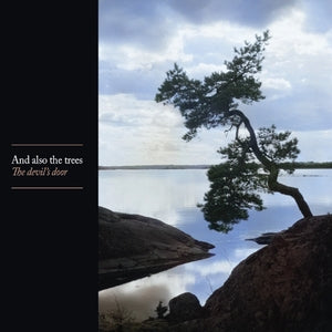 And Also the Trees: The Devils Door - CD
