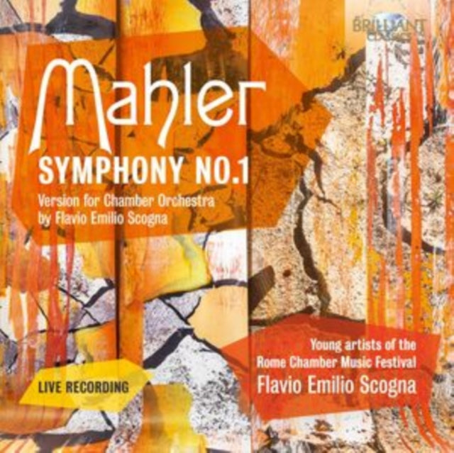 Young Artists Of The Rome Chamber Music Festival / Flavio Emilio Scogna: Mahler: Symphony No.1 / Version For Chamber Orchestra By Flavio Emilio Scogna (Live Recording) - CD