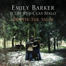 Emily Barker & The Red Clay Halo: Despite The Snow - CD