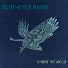 Blue-Eyed Hawk: Under The Moon - CD