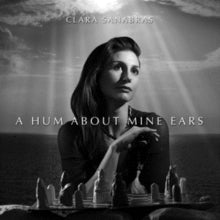 Clara Sanabras: A Hum About Mine Ears - CD
