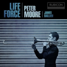 Peter Moore / James Baillieu: Life Force - CD