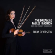 Elicia Silverstein: The Dreams And Fables I Fashion. Works For Solo Violin - CD