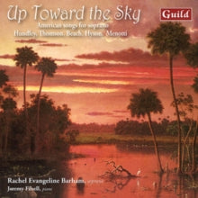 Barham / Filsell: Up Toward The Sky: American Songs For Soprano - CD