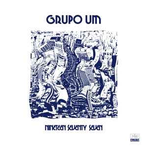 Grupo Um: Nineteen Seventy Seven - CD