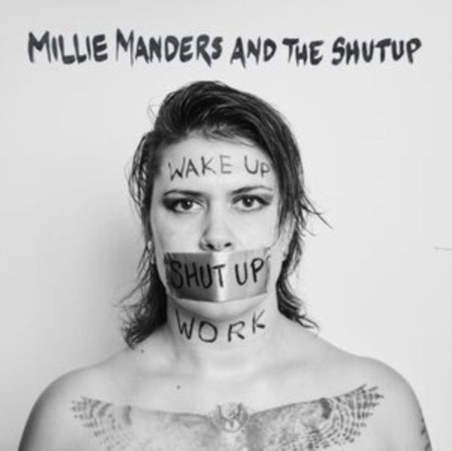 Millie Manders & The Shut Up: Wake Up. Shut Up. Work. - Vinyl