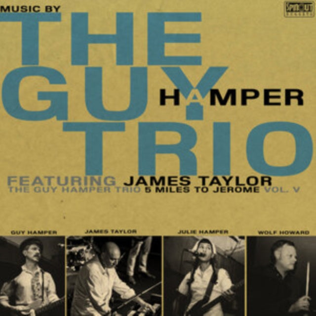 The Guy Hamper Trio with James Taylor: 5 Miles To Jerome (Feat. James Taylor) - Vinyl