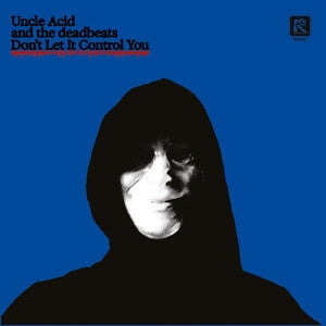 Uncle Acid & The Deadbeats: Dont Let It Control You - Vinyl