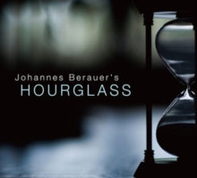 Johannes Berauer: Hourglass - CD