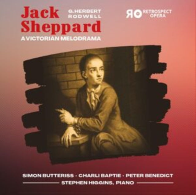Simon Butteriss / Stephen Higgins / Charli Baptie / Peter Benedict / Emily Vine / Daniel Huttlestone: Jack Sheppard - CD