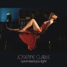 Josienne Clarke: I Promised You Light - CD