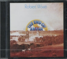 Robert Wyatt: The End Of An Ear - CD