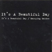 It's a Beautiful Day: ItS A Beautiful Day/Marrying Maiden - CD