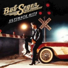 Bob Seger & The Silver Bullet Band: Ultimate Hits - Rock And Roll Never - CD